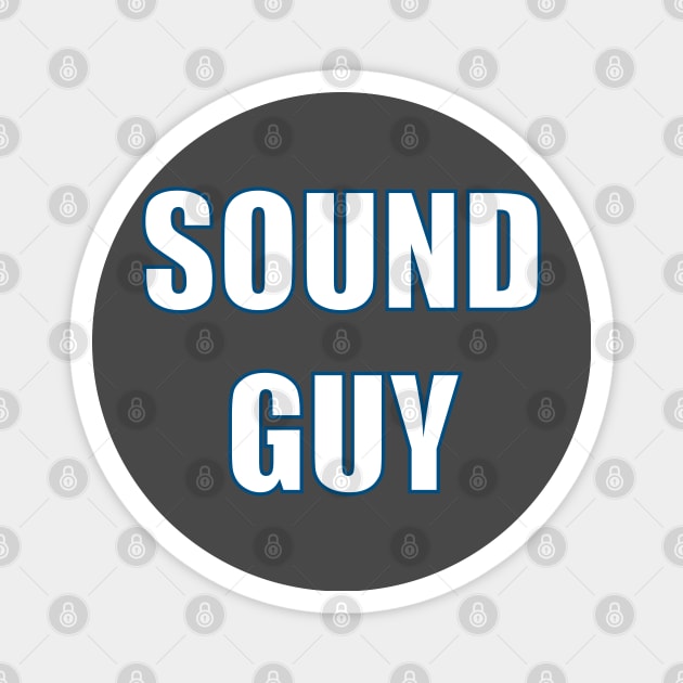 Sound Guy Magnet by thomtran